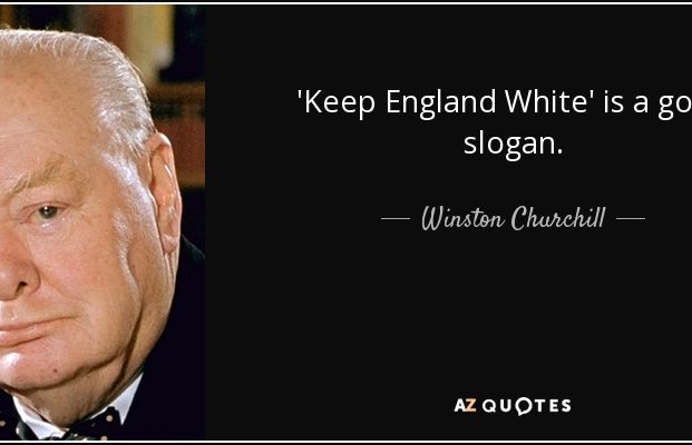 quote-keep-england-white-is-a-good-slogan-winston-churchill-107-25-07